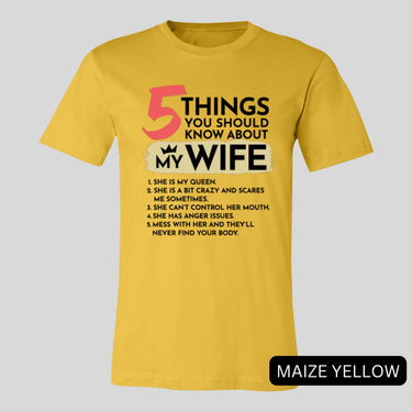 5 Things You Should Know About My Wife Tee